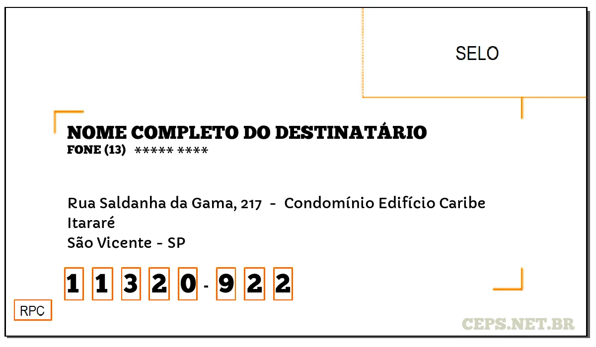 CEP SÃO VICENTE - SP, DDD 13, CEP 11320922, RUA SALDANHA DA GAMA, 217 , BAIRRO ITARARÉ.