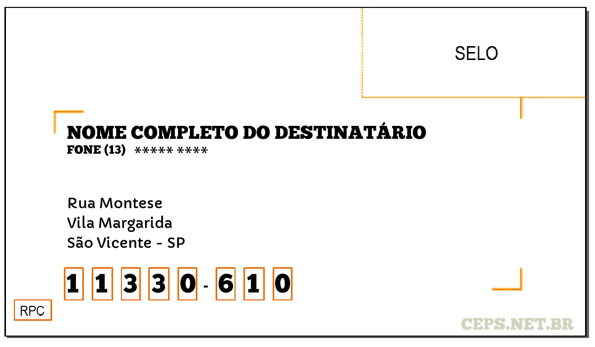 CEP SÃO VICENTE - SP, DDD 13, CEP 11330610, RUA MONTESE, BAIRRO VILA MARGARIDA.