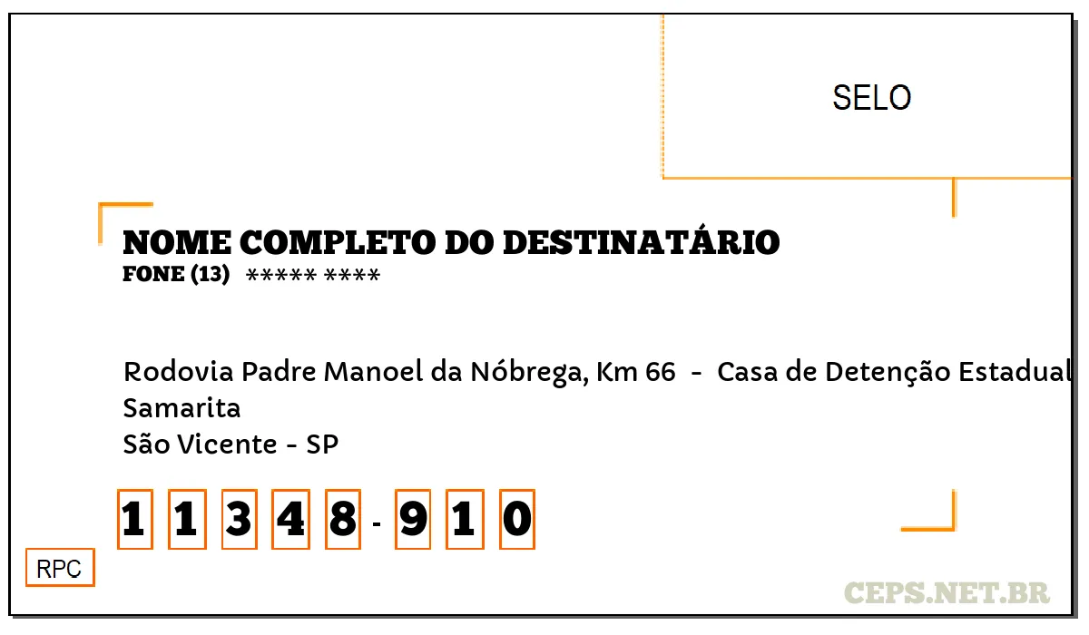 CEP SÃO VICENTE - SP, DDD 13, CEP 11348910, RODOVIA PADRE MANOEL DA NÓBREGA, KM 66 , BAIRRO SAMARITA.