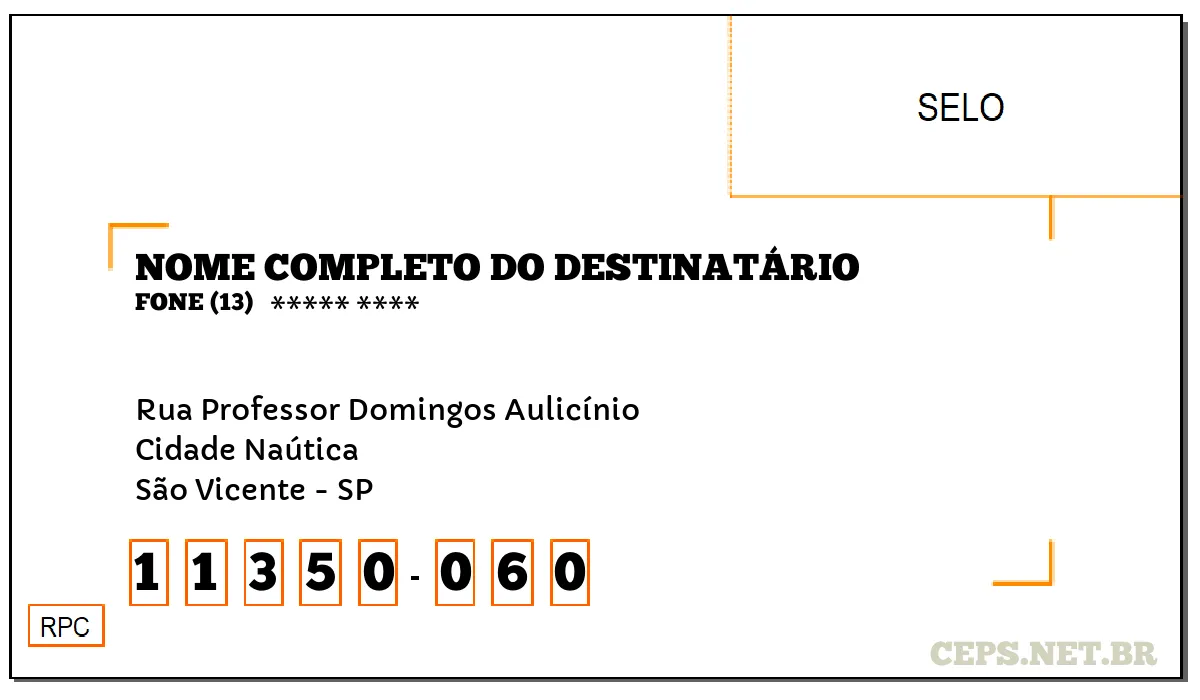 CEP SÃO VICENTE - SP, DDD 13, CEP 11350060, RUA PROFESSOR DOMINGOS AULICÍNIO, BAIRRO CIDADE NAÚTICA.