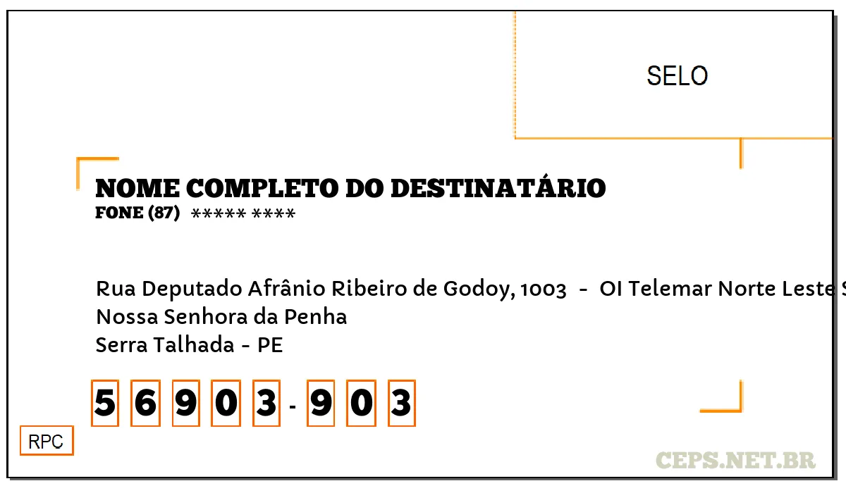 CEP SERRA TALHADA - PE, DDD 87, CEP 56903903, RUA DEPUTADO AFRÂNIO RIBEIRO DE GODOY, 1003 , BAIRRO NOSSA SENHORA DA PENHA.