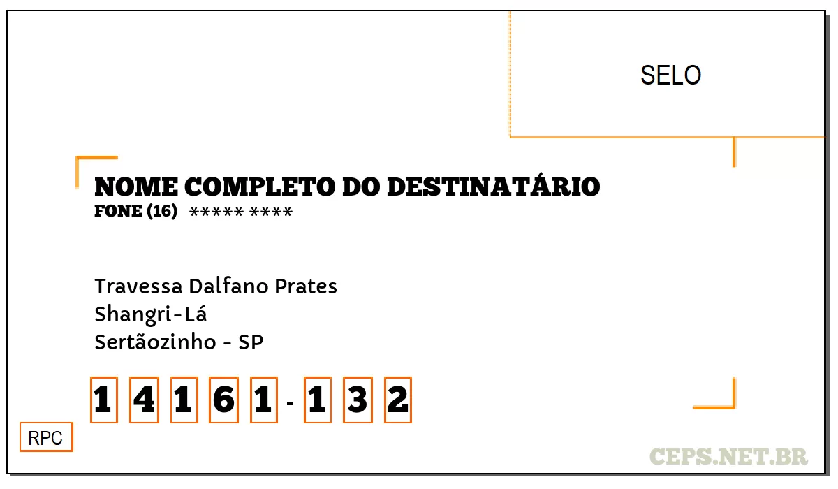 CEP SERTÃOZINHO - SP, DDD 16, CEP 14161132, TRAVESSA DALFANO PRATES, BAIRRO SHANGRI-LÁ.