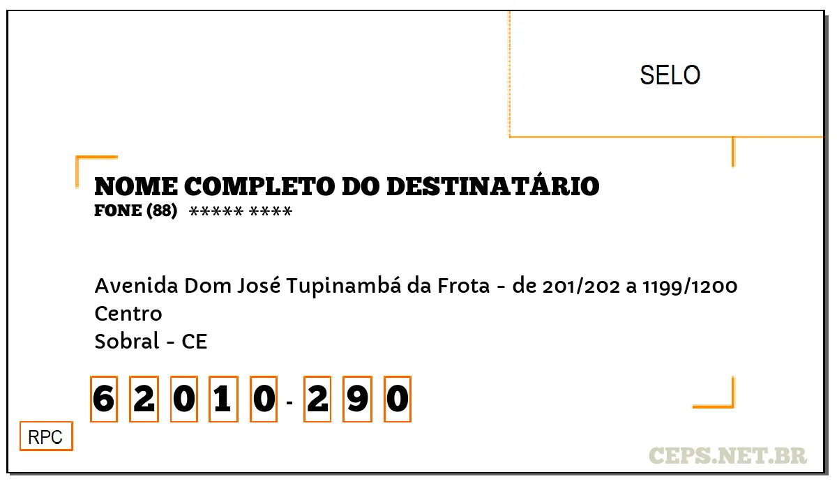 CEP SOBRAL - CE, DDD 88, CEP 62010290, AVENIDA DOM JOSÉ TUPINAMBÁ DA FROTA - DE 201/202 A 1199/1200, BAIRRO CENTRO.