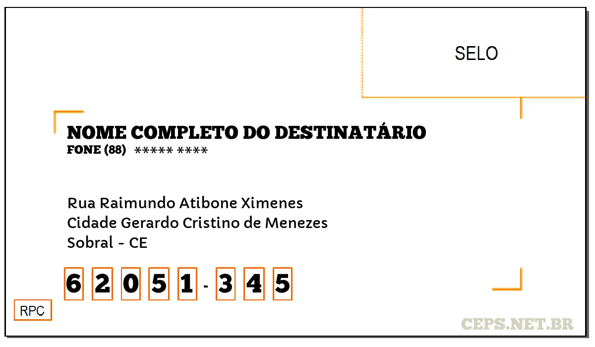 CEP SOBRAL - CE, DDD 88, CEP 62051345, RUA RAIMUNDO ATIBONE XIMENES, BAIRRO CIDADE GERARDO CRISTINO DE MENEZES.