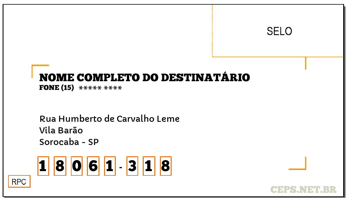 CEP SOROCABA - SP, DDD 15, CEP 18061318, RUA HUMBERTO DE CARVALHO LEME, BAIRRO VILA BARÃO.