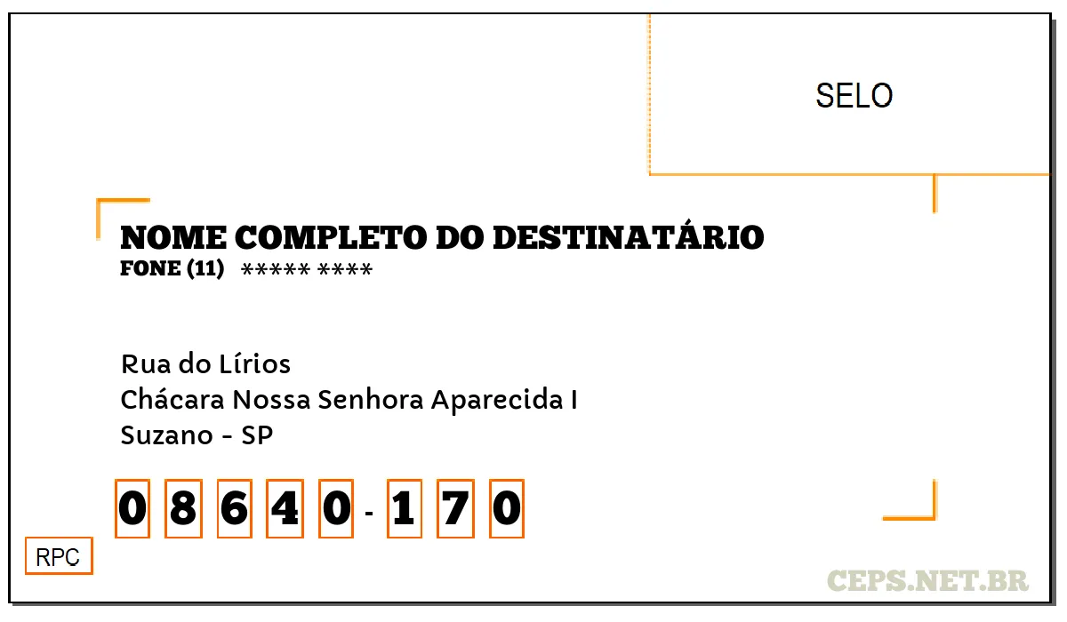 CEP SUZANO - SP, DDD 11, CEP 08640170, RUA DO LÍRIOS, BAIRRO CHÁCARA NOSSA SENHORA APARECIDA I.