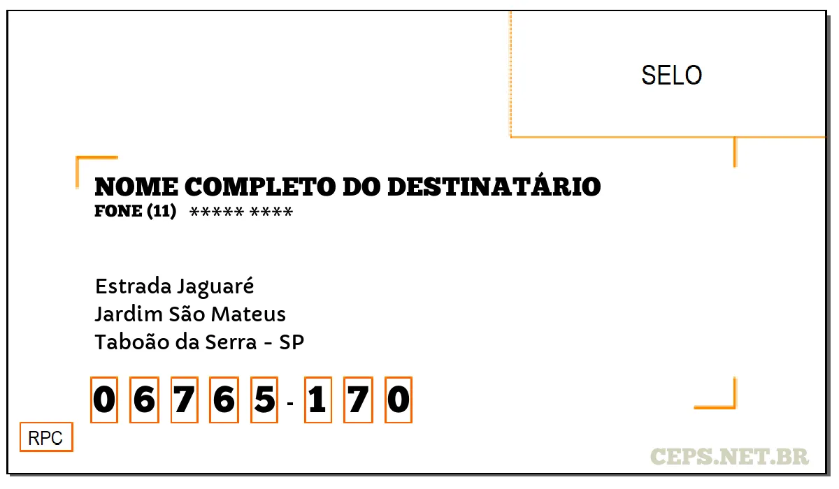 CEP TABOÃO DA SERRA - SP, DDD 11, CEP 06765170, ESTRADA JAGUARÉ, BAIRRO JARDIM SÃO MATEUS.