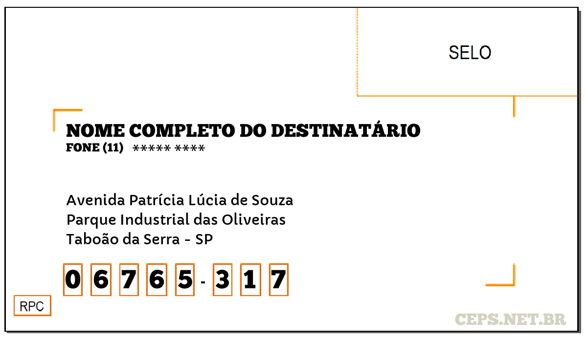 CEP TABOÃO DA SERRA - SP, DDD 11, CEP 06765317, AVENIDA PATRÍCIA LÚCIA DE SOUZA, BAIRRO PARQUE INDUSTRIAL DAS OLIVEIRAS.