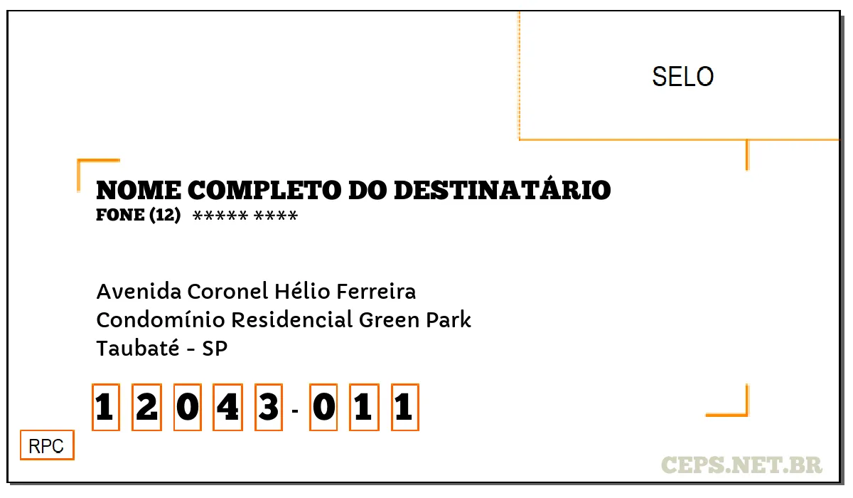 CEP TAUBATÉ - SP, DDD 12, CEP 12043011, AVENIDA CORONEL HÉLIO FERREIRA, BAIRRO CONDOMÍNIO RESIDENCIAL GREEN PARK.