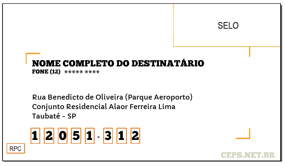 CEP TAUBATÉ - SP, DDD 12, CEP 12051312, RUA BENEDICTO DE OLIVEIRA (PARQUE AEROPORTO), BAIRRO CONJUNTO RESIDENCIAL ALAOR FERREIRA LIMA.