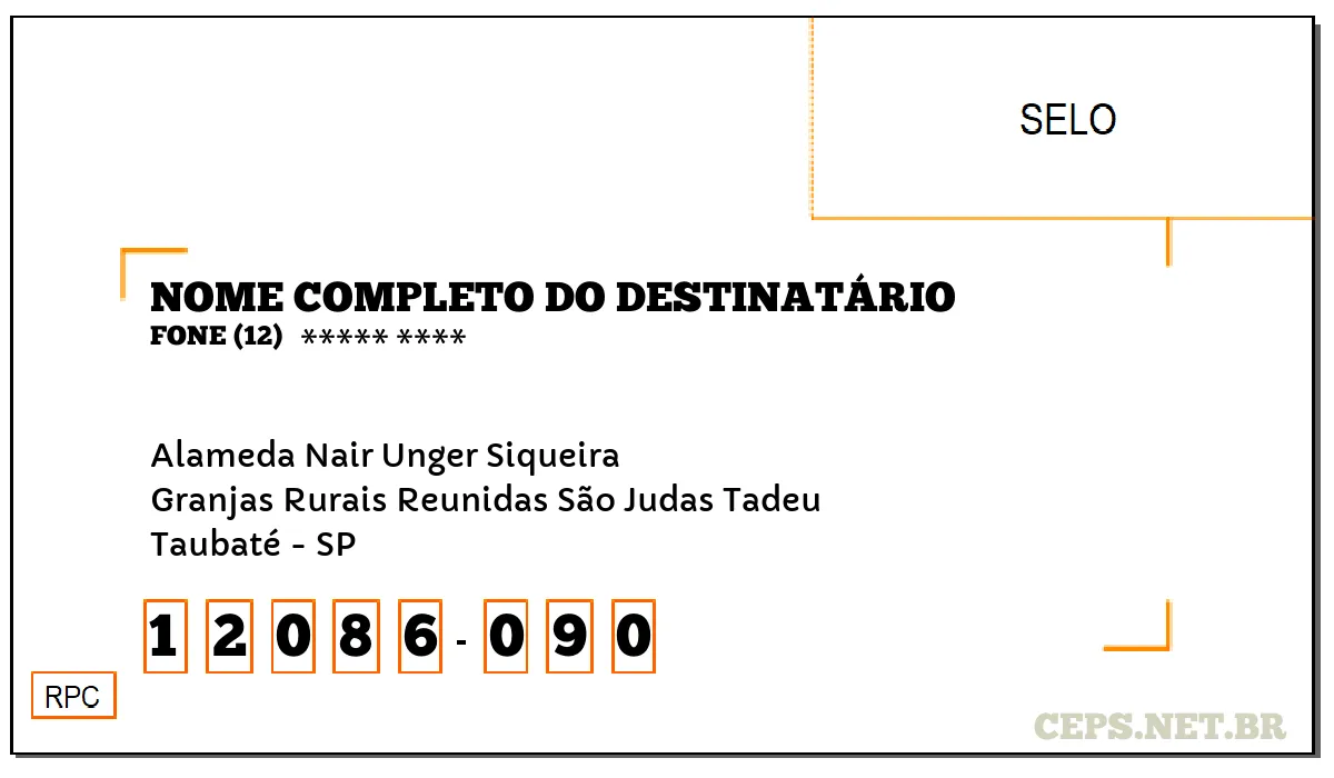 CEP TAUBATÉ - SP, DDD 12, CEP 12086090, ALAMEDA NAIR UNGER SIQUEIRA, BAIRRO GRANJAS RURAIS REUNIDAS SÃO JUDAS TADEU.