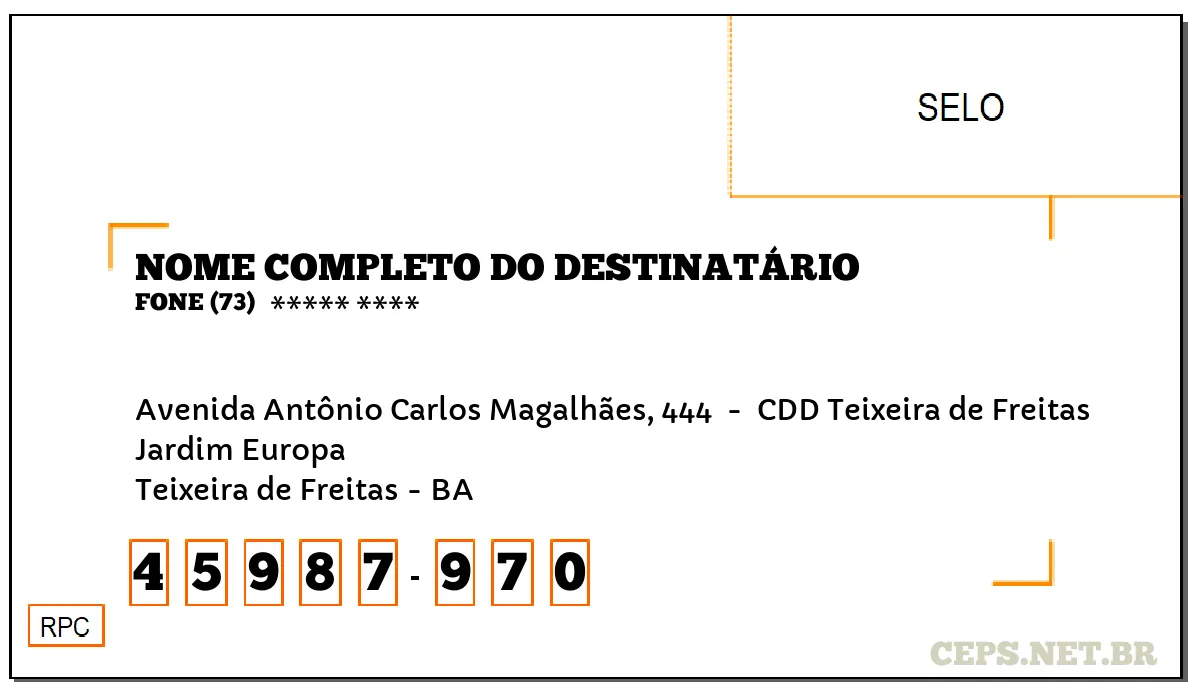 CEP TEIXEIRA DE FREITAS - BA, DDD 73, CEP 45987970, AVENIDA ANTÔNIO CARLOS MAGALHÃES, 444 , BAIRRO JARDIM EUROPA.