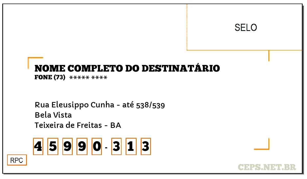 CEP TEIXEIRA DE FREITAS - BA, DDD 73, CEP 45990313, RUA ELEUSIPPO CUNHA - ATÉ 538/539, BAIRRO BELA VISTA.