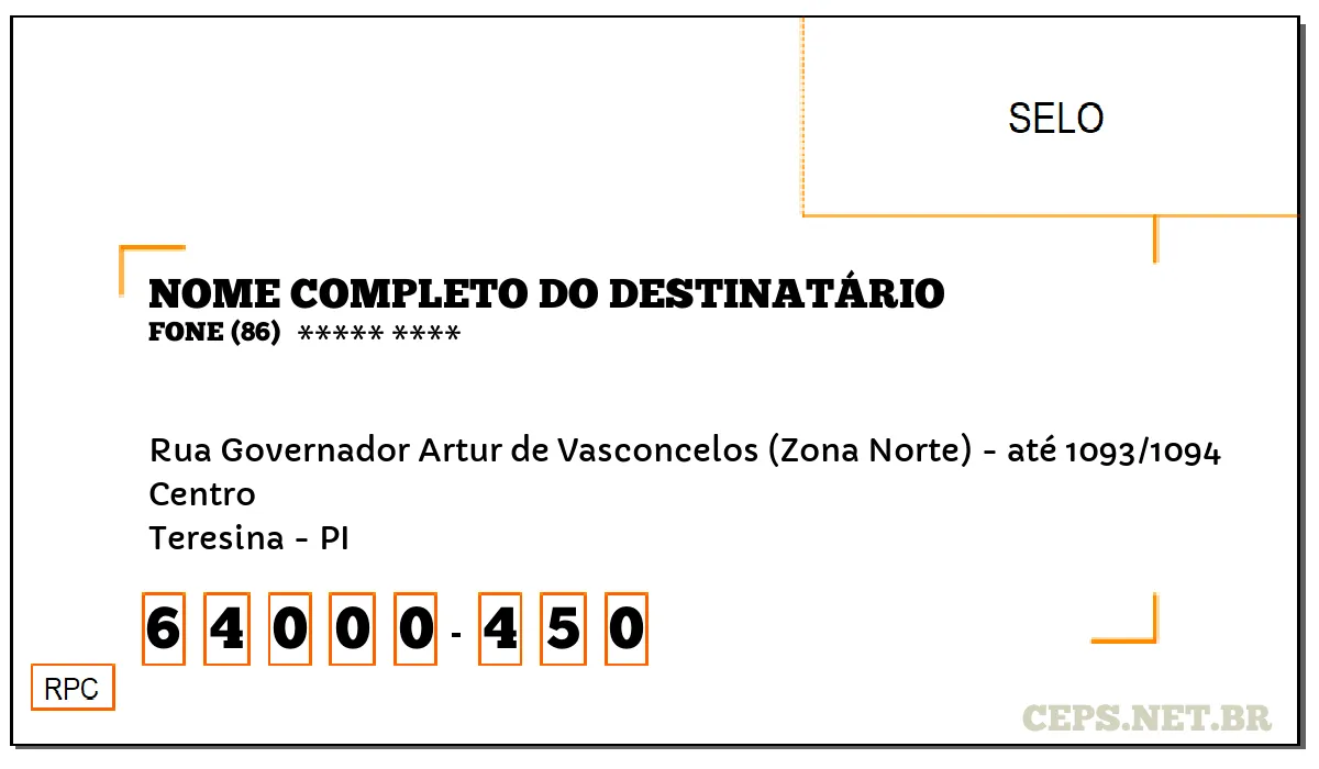 CEP TERESINA - PI, DDD 86, CEP 64000450, RUA GOVERNADOR ARTUR DE VASCONCELOS (ZONA NORTE) - ATÉ 1093/1094, BAIRRO CENTRO.