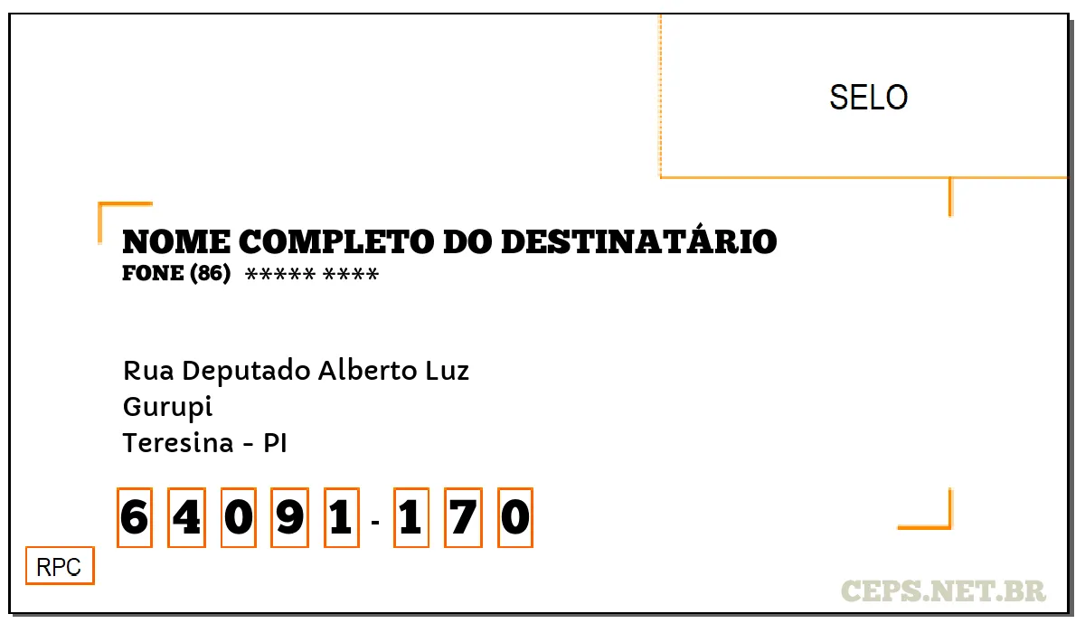 CEP TERESINA - PI, DDD 86, CEP 64091170, RUA DEPUTADO ALBERTO LUZ, BAIRRO GURUPI.