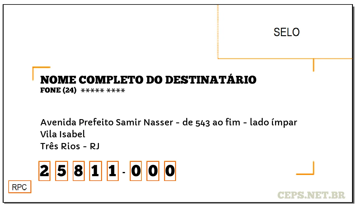 CEP TRÊS RIOS - RJ, DDD 24, CEP 25811000, AVENIDA PREFEITO SAMIR NASSER - DE 543 AO FIM - LADO ÍMPAR, BAIRRO VILA ISABEL.