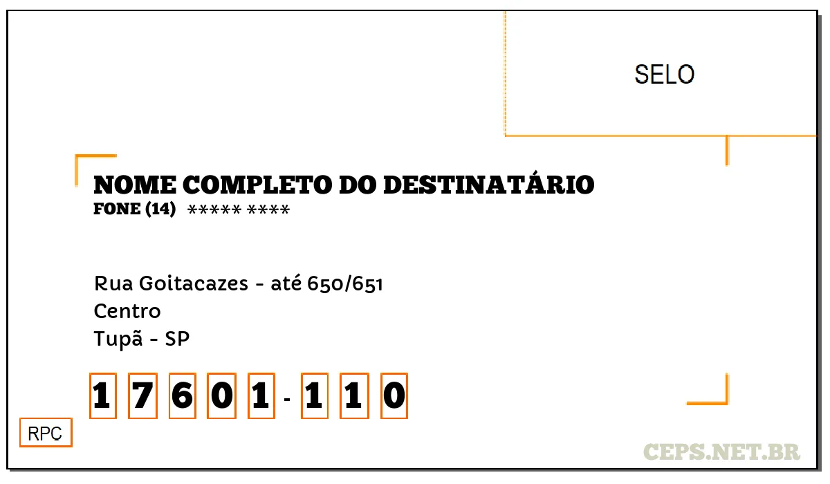 CEP TUPÃ - SP, DDD 14, CEP 17601110, RUA GOITACAZES - ATÉ 650/651, BAIRRO CENTRO.