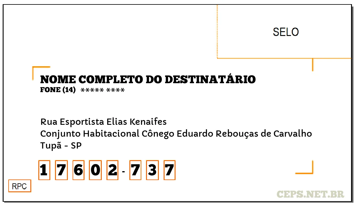 CEP TUPÃ - SP, DDD 14, CEP 17602737, RUA ESPORTISTA ELIAS KENAIFES, BAIRRO CONJUNTO HABITACIONAL CÔNEGO EDUARDO REBOUÇAS DE CARVALHO.