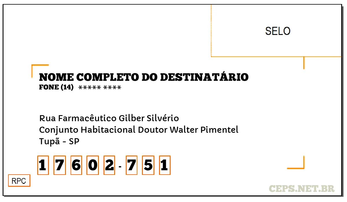 CEP TUPÃ - SP, DDD 14, CEP 17602751, RUA FARMACÊUTICO GILBER SILVÉRIO, BAIRRO CONJUNTO HABITACIONAL DOUTOR WALTER PIMENTEL.