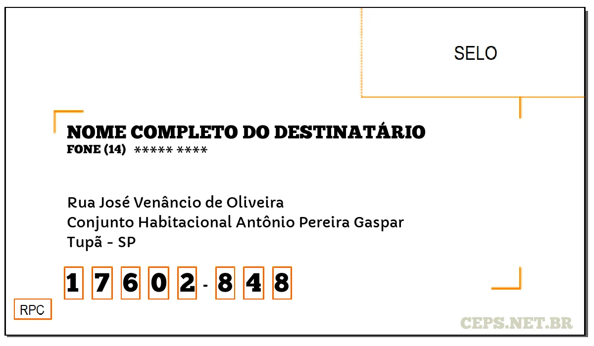 CEP TUPÃ - SP, DDD 14, CEP 17602848, RUA JOSÉ VENÂNCIO DE OLIVEIRA, BAIRRO CONJUNTO HABITACIONAL ANTÔNIO PEREIRA GASPAR.