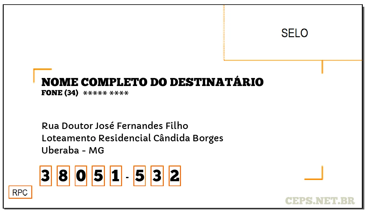 CEP UBERABA - MG, DDD 34, CEP 38051532, RUA DOUTOR JOSÉ FERNANDES FILHO, BAIRRO LOTEAMENTO RESIDENCIAL CÂNDIDA BORGES.