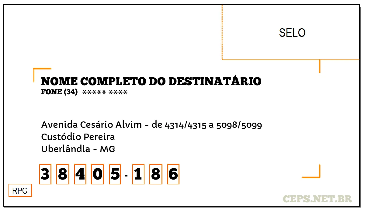 CEP UBERLÂNDIA - MG, DDD 34, CEP 38405186, AVENIDA CESÁRIO ALVIM - DE 4314/4315 A 5098/5099, BAIRRO CUSTÓDIO PEREIRA.