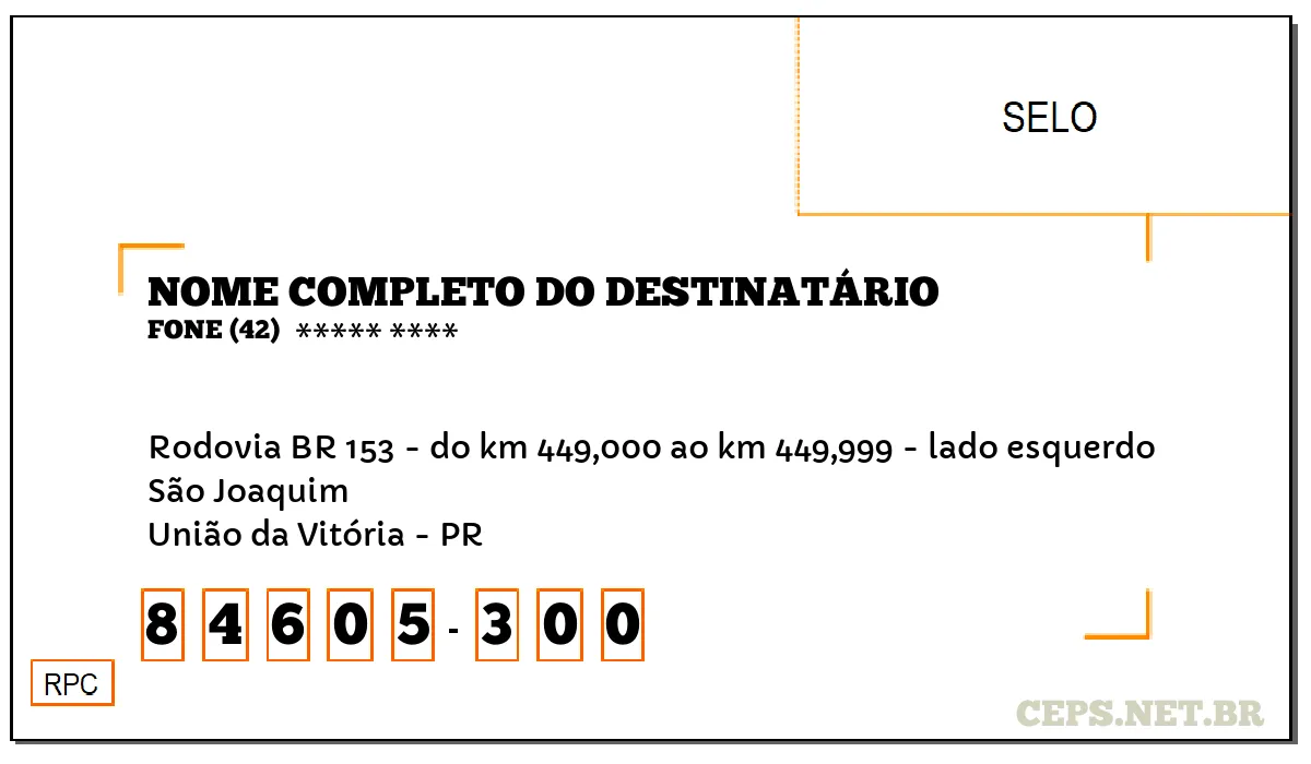 CEP UNIÃO DA VITÓRIA - PR, DDD 42, CEP 84605300, RODOVIA BR 153 - DO KM 449,000 AO KM 449,999 - LADO ESQUERDO, BAIRRO SÃO JOAQUIM.