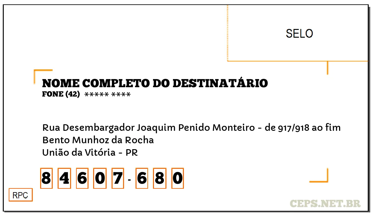 CEP UNIÃO DA VITÓRIA - PR, DDD 42, CEP 84607680, RUA DESEMBARGADOR JOAQUIM PENIDO MONTEIRO - DE 917/918 AO FIM, BAIRRO BENTO MUNHOZ DA ROCHA.