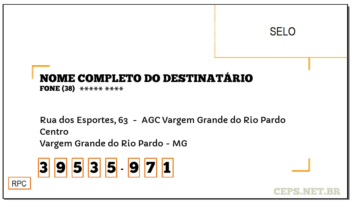 CEP VARGEM GRANDE DO RIO PARDO - MG, DDD 38, CEP 39535971, RUA DOS ESPORTES, 63 , BAIRRO CENTRO.