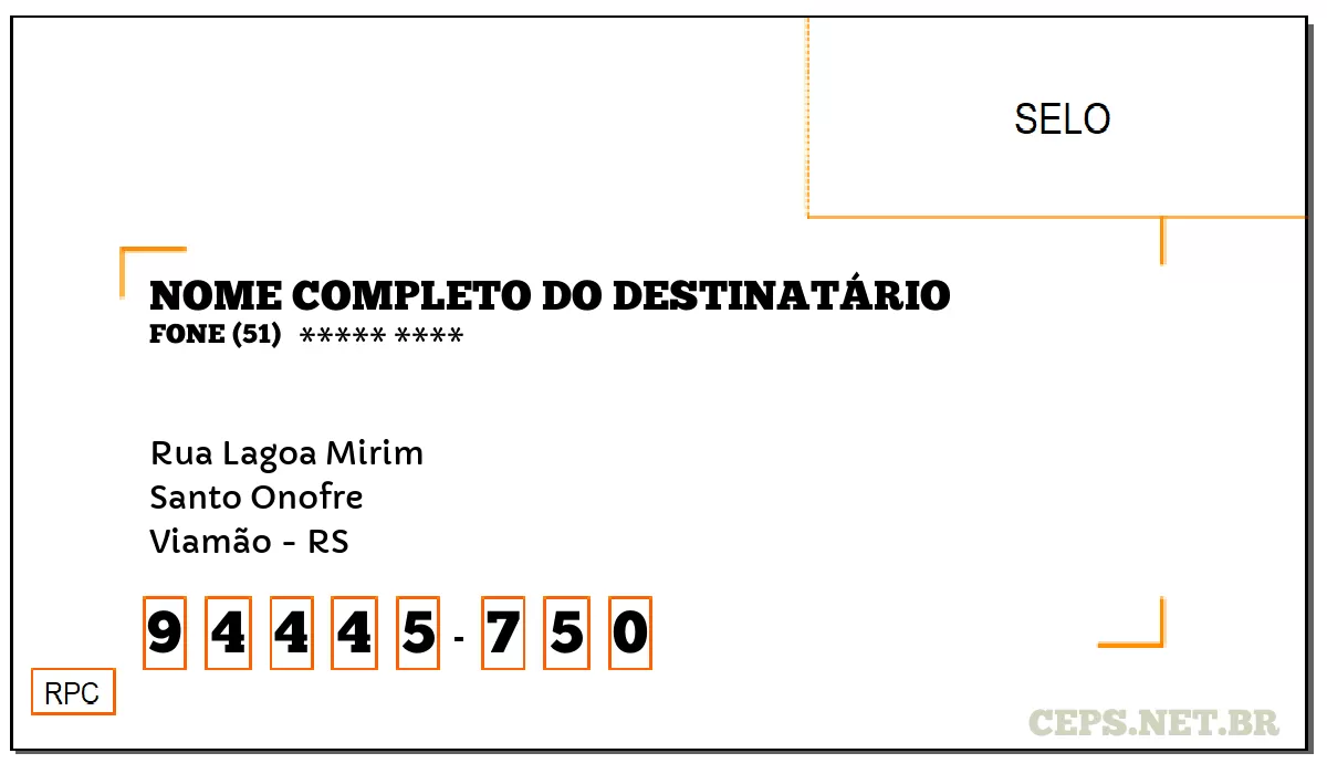 CEP VIAMÃO - RS, DDD 51, CEP 94445750, RUA LAGOA MIRIM, BAIRRO SANTO ONOFRE.