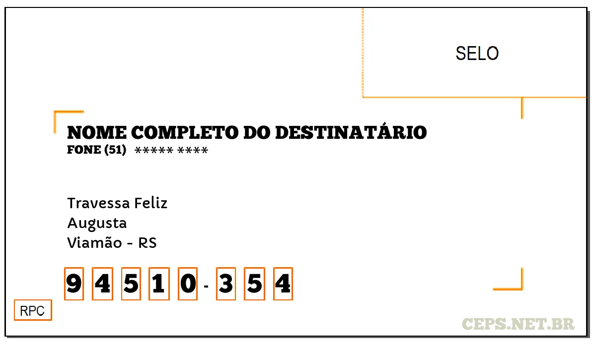 CEP VIAMÃO - RS, DDD 51, CEP 94510354, TRAVESSA FELIZ, BAIRRO AUGUSTA.