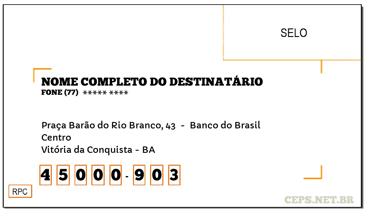 CEP VITÓRIA DA CONQUISTA - BA, DDD 77, CEP 45000903, PRAÇA BARÃO DO RIO BRANCO, 43 , BAIRRO CENTRO.