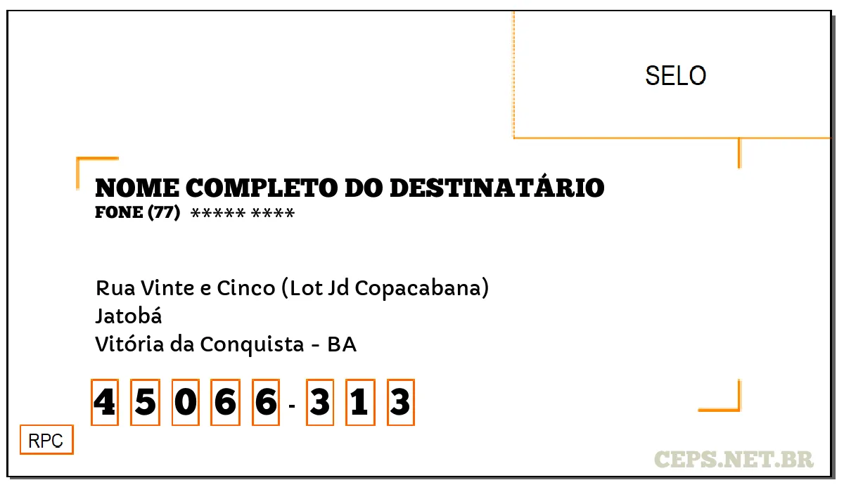 CEP VITÓRIA DA CONQUISTA - BA, DDD 77, CEP 45066313, RUA VINTE E CINCO (LOT JD COPACABANA), BAIRRO JATOBÁ.