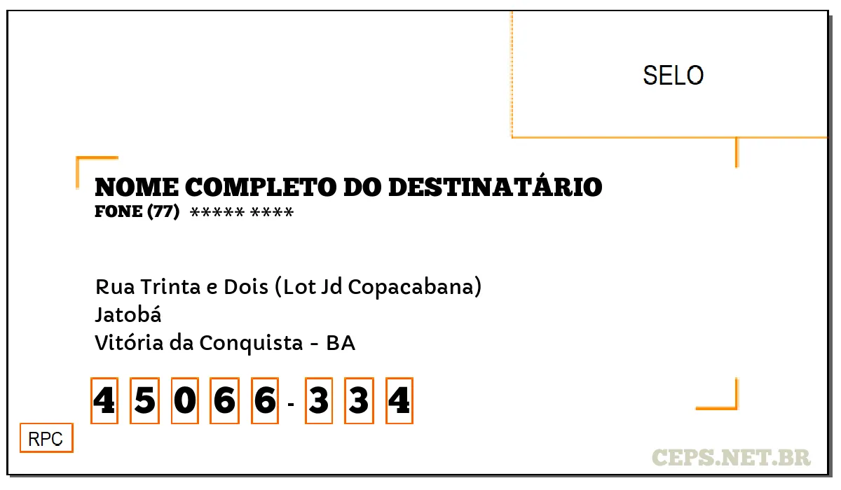 CEP VITÓRIA DA CONQUISTA - BA, DDD 77, CEP 45066334, RUA TRINTA E DOIS (LOT JD COPACABANA), BAIRRO JATOBÁ.