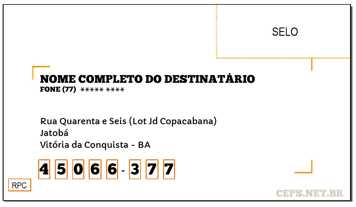 CEP VITÓRIA DA CONQUISTA - BA, DDD 77, CEP 45066377, RUA QUARENTA E SEIS (LOT JD COPACABANA), BAIRRO JATOBÁ.