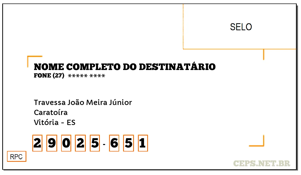 CEP VITÓRIA - ES, DDD 27, CEP 29025651, TRAVESSA JOÃO MEIRA JÚNIOR, BAIRRO CARATOÍRA.