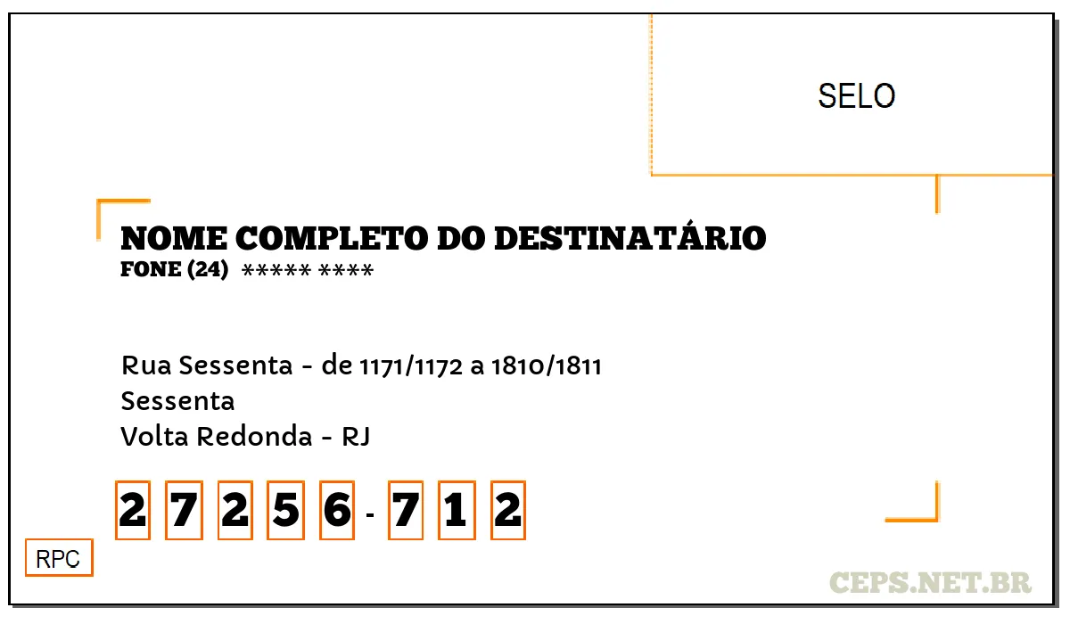 CEP VOLTA REDONDA - RJ, DDD 24, CEP 27256712, RUA SESSENTA - DE 1171/1172 A 1810/1811, BAIRRO SESSENTA.